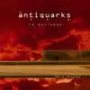 Antiquarks - Le Moulassa